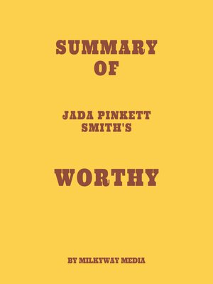 cover image of Summary of Jada Pinkett Smith's Worthy